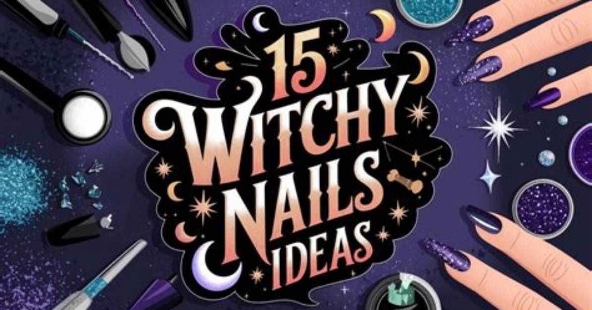 15 Moody Witchy Nails And