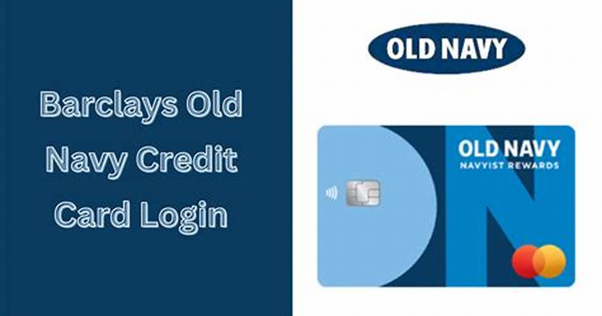 Barclays Old Navy Credit Card Fact Check Approval Odds Credit Scores And