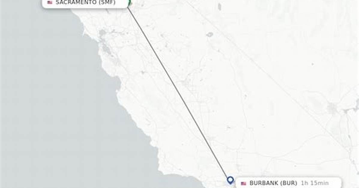 Burbank to Sacramento Updates Transit Schedules Road Conditions And