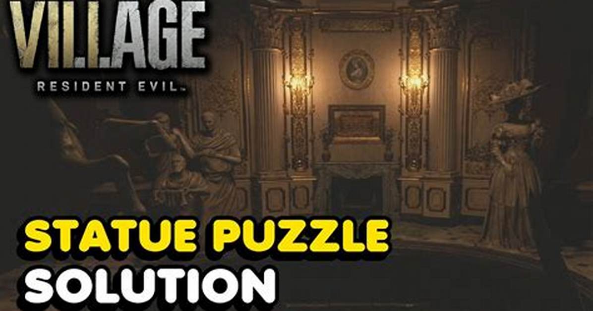 Castle Dimitrescu Route Guide Solving the Statue Puzzle and What to Do Next After The