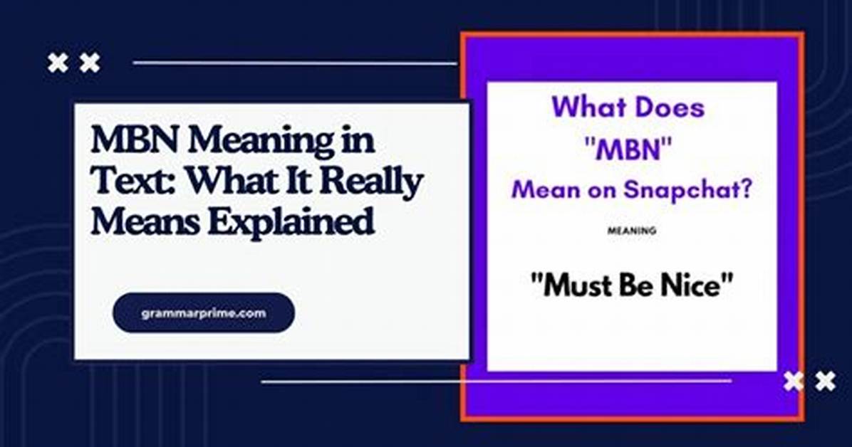 Chat Screenshots Decoded Exactly What Mbn Means Across Tiktok And