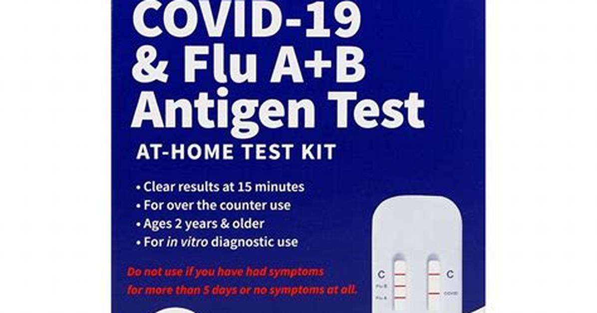 Combination Covid and Flu Tests at Walgreens Accuracy Limits And