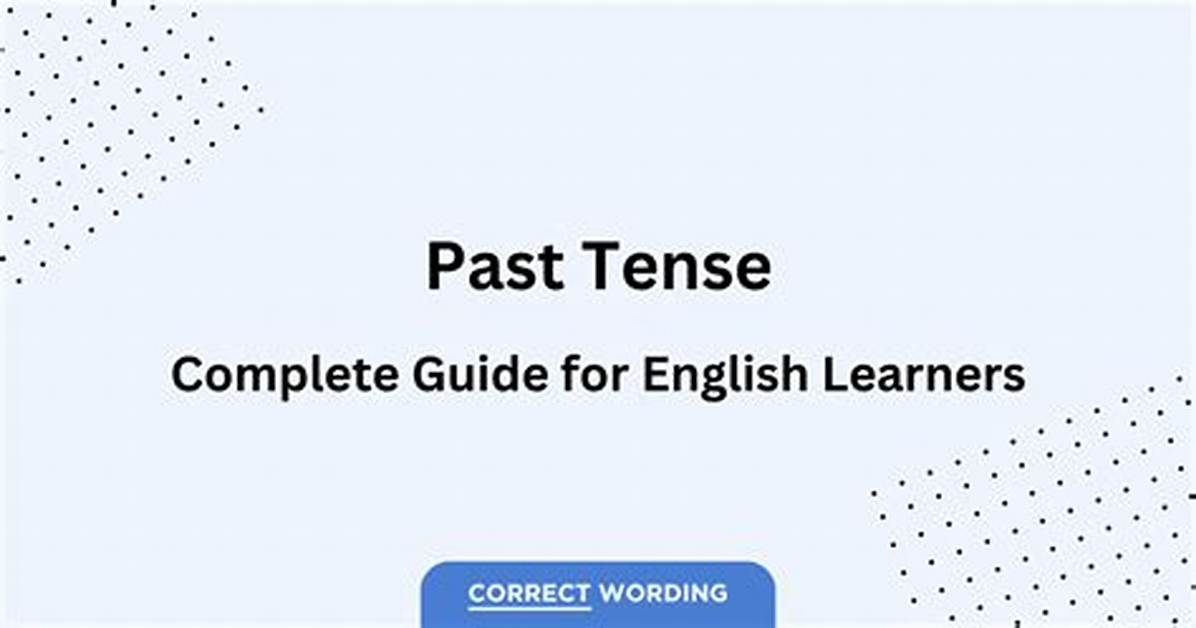 Complete Guide to the Past Tense of Bring Rules Phrasal Verbs And