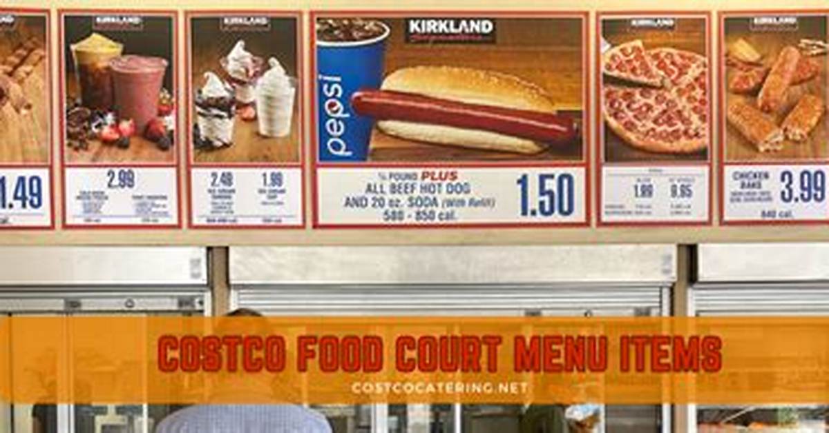 Costco Food Court Menu Evolution How