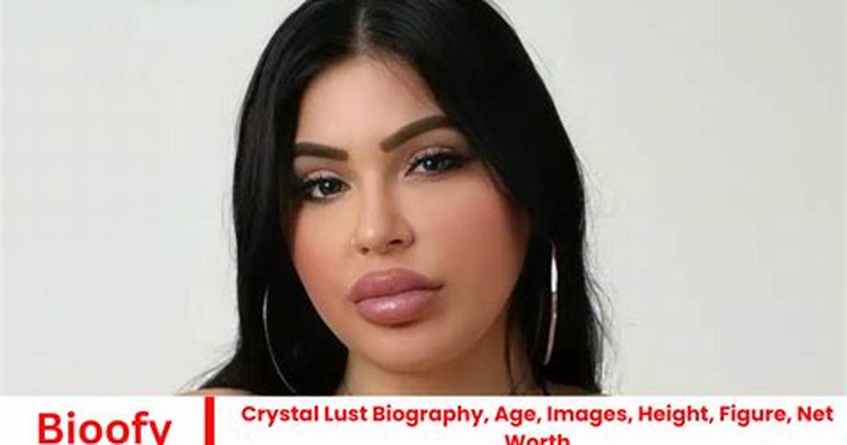 Crystal Lust Death Date Rumors Fact Checking the Viral
