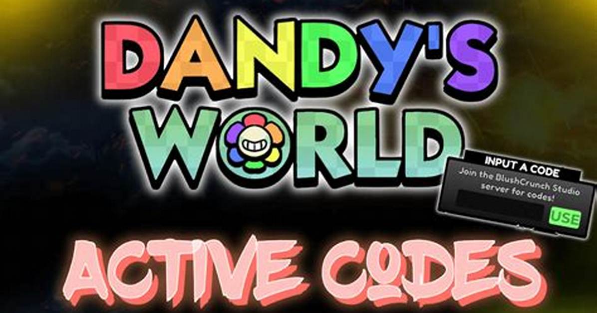 Dandy S World R3 Active Codes Guide How to Get Free
