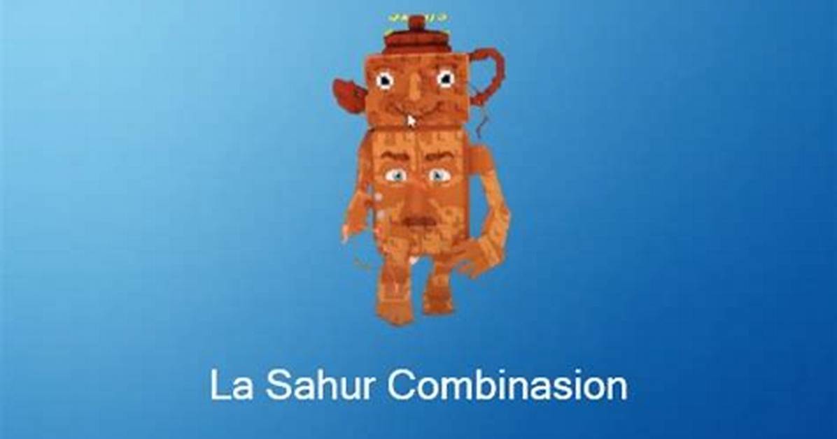 Debunking La Sahur Combinasion Distinguishing Real Secrets from Steal A