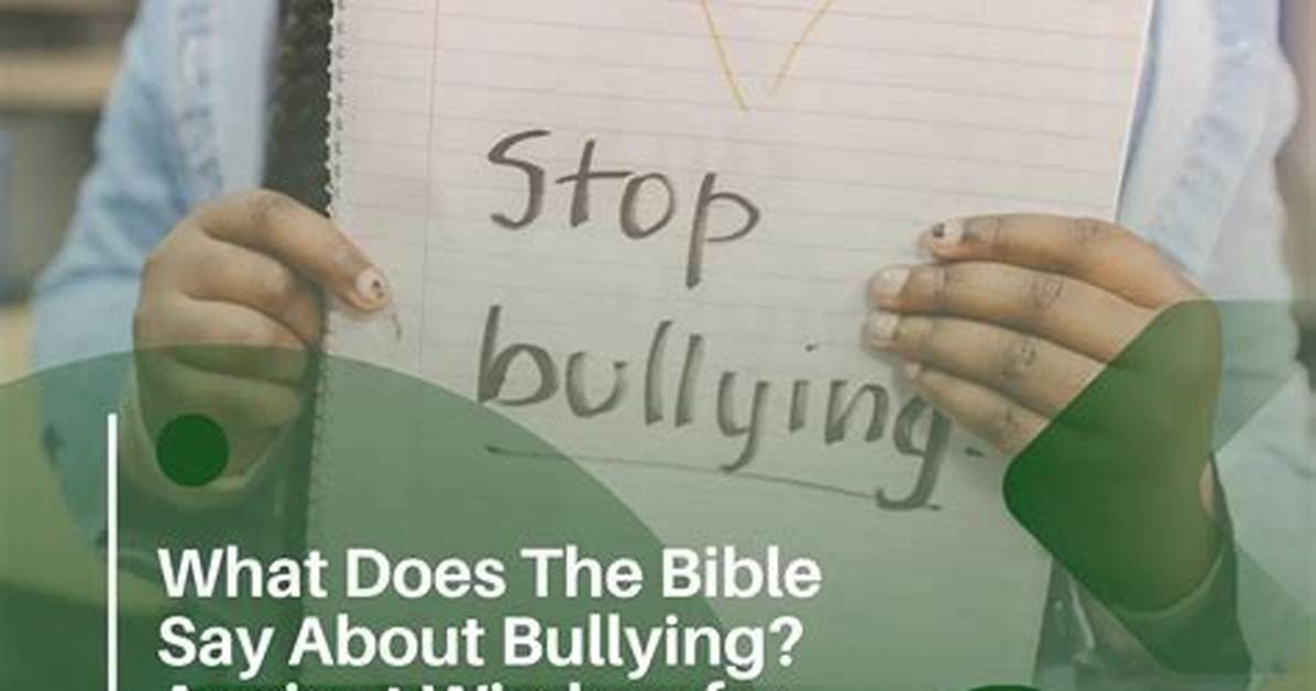 Does the Bible Address Bullying Contextualizing Ancient Scripture For