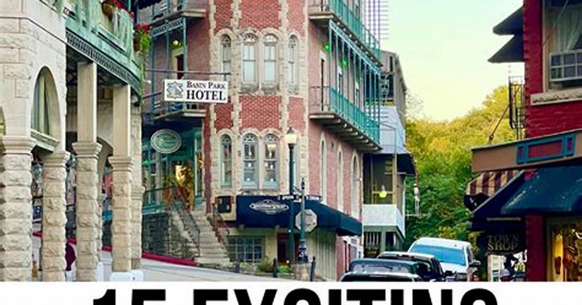 Eureka Springs Travel Update Weekend Entertainment and Hours at New
