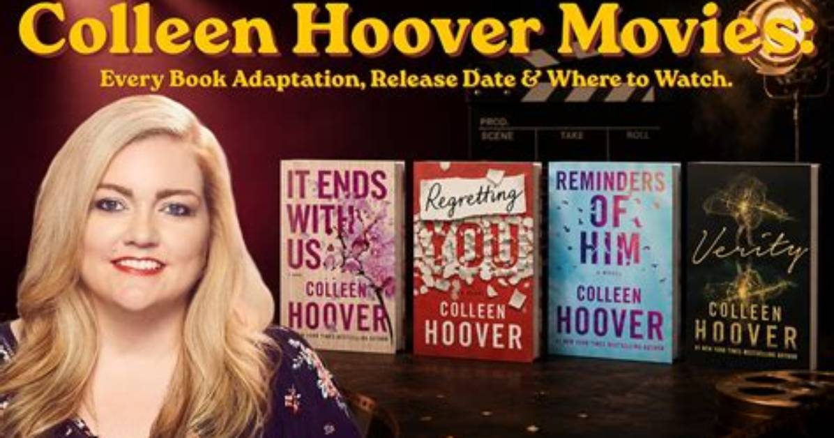 Every Colleen Hoover Novel and Screen Adaptation Ranked In