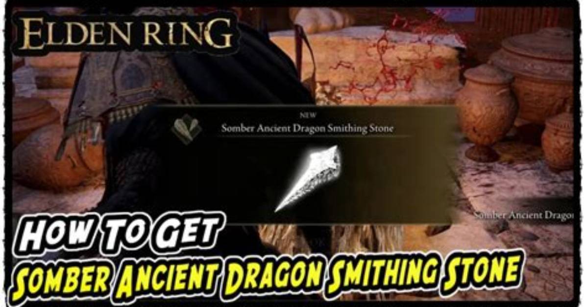 Every Somber Ancient Dragon Smithing Stone Complete Base Game Dlc