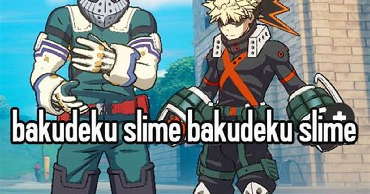 Fact Checking Baku Deku Slime Meme New Merchandise or Dark Fan