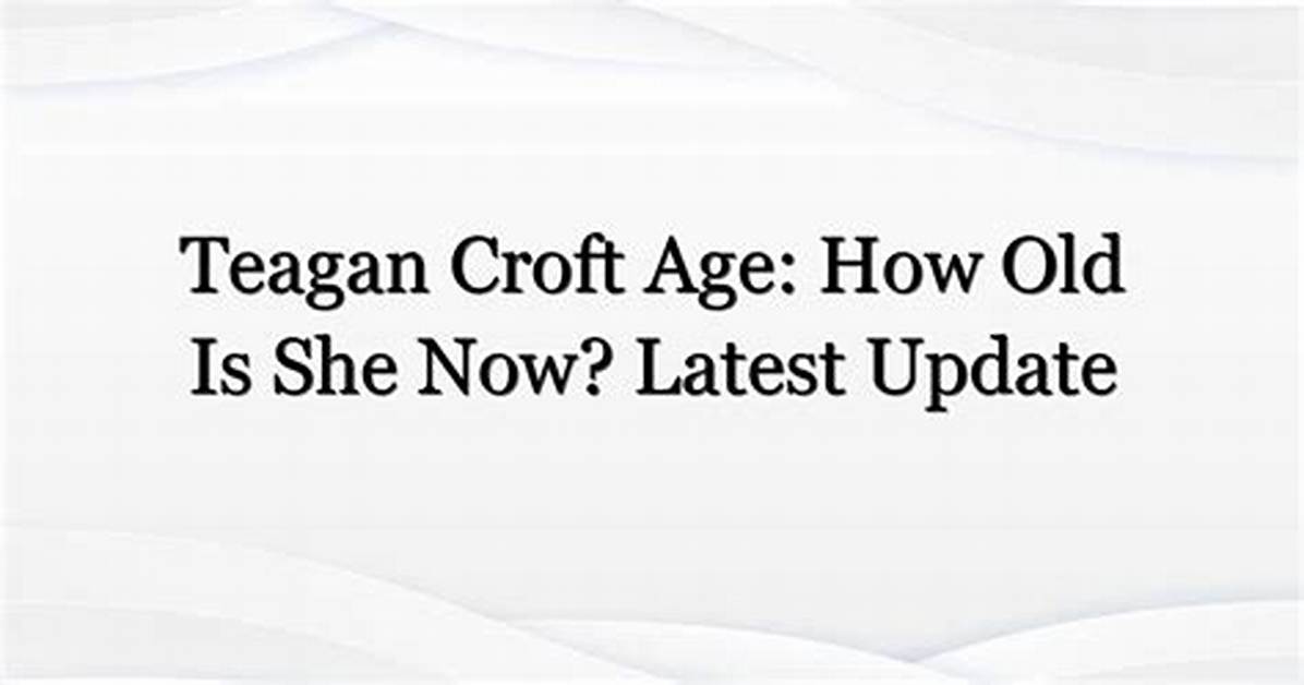 Fact Checking Teagan Croft S Age Background and the Live Action