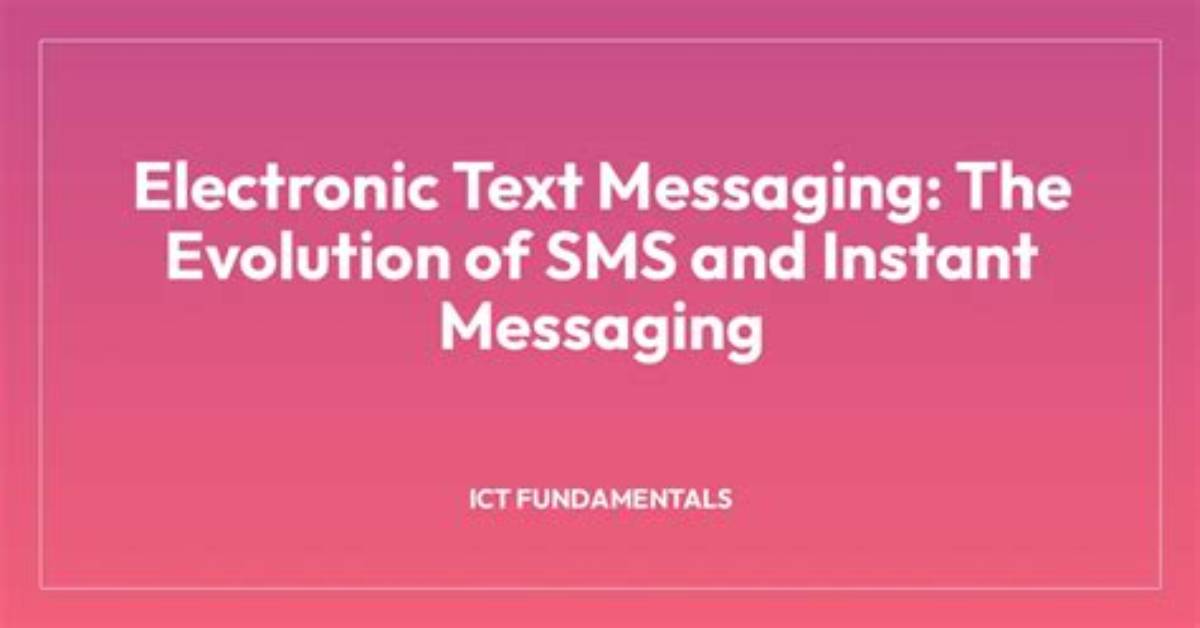 From 160 Character Sms to Instant Messaging the Evolution of Ily In