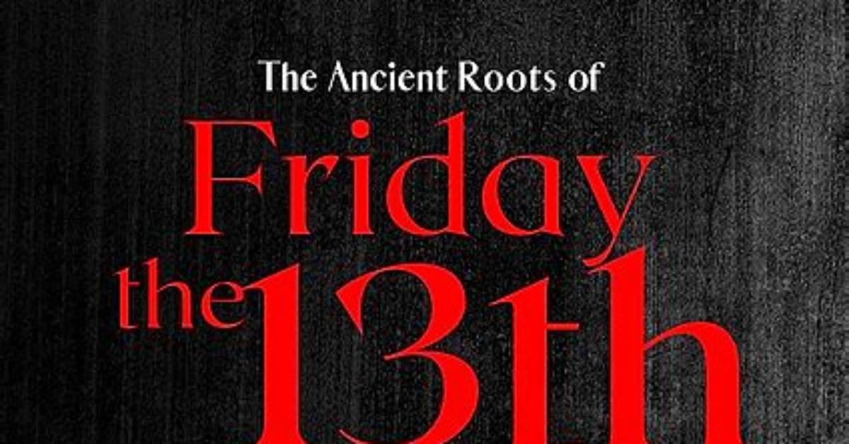 From Ancient Omens to Friday the 13Th the Timeline of Bad Luck S
