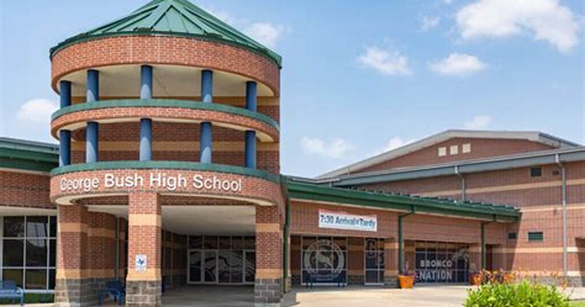 George Bush High School 2026 Guide Rezoning Impacts Academics And