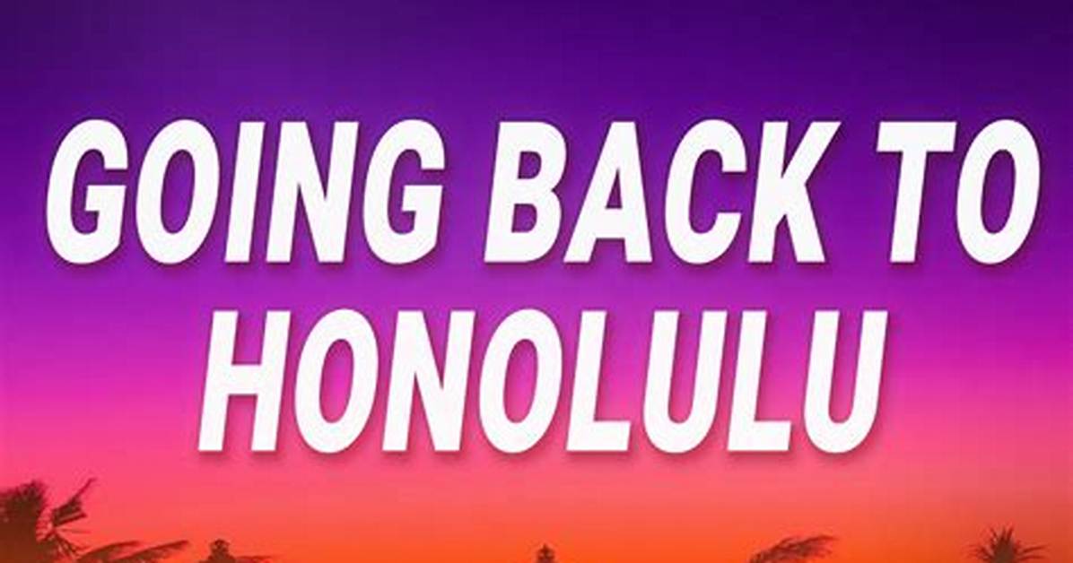 Going Back to Honolulu Timeline How a 17 Year Old Track Reached The