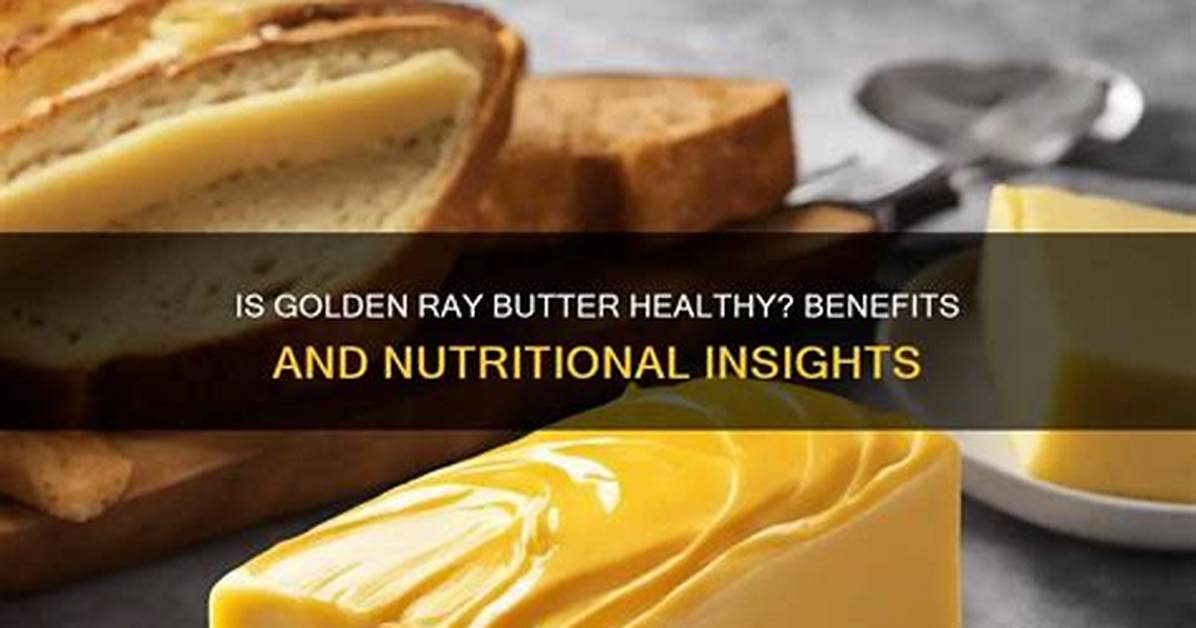 Golden Ray Butter Shortage Rumors Fact Checked Stock Imports And