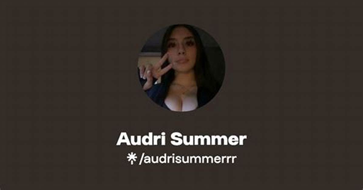 How Audri Summer Telegram Searches Skyrocketed Timeline of The