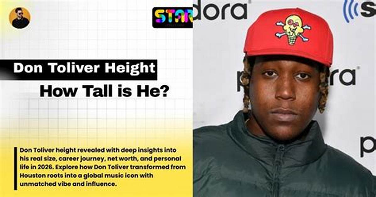 How Tall Is Don Toliver Complete Height Weight And