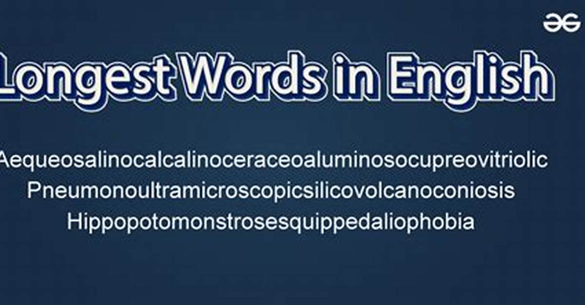 How the Title of 2Nd Longest Word in English Has Changed