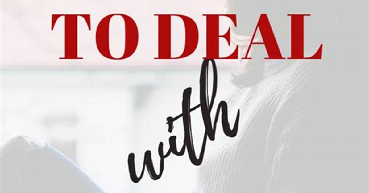 How to Deal with an Overwhelming Father a Complete Guide to Boundaries And