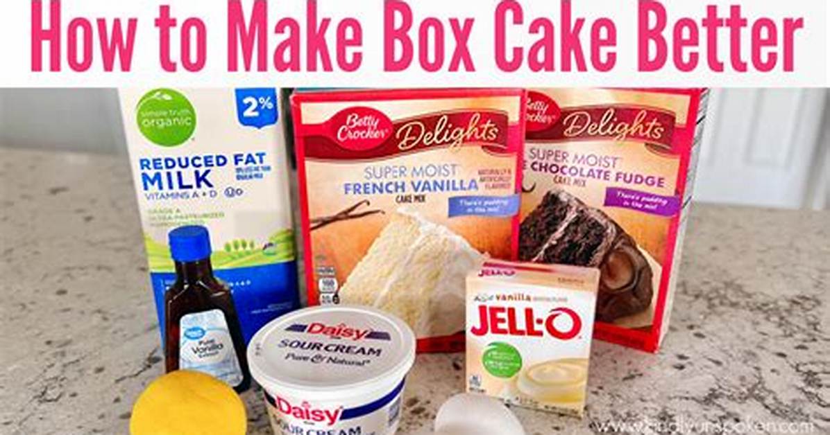 How to Make Box Cake Better the Definitive Faq for Yellow White And