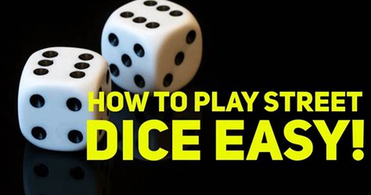 How to Play Street Dice Step by Step Cheat Sheet for Rolls Points And