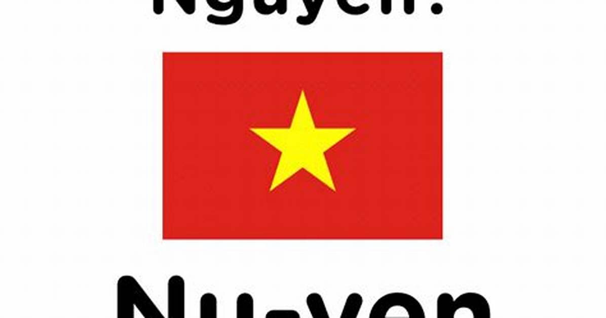 How to Pronounce Nguyen the Definitive Guide for Native
