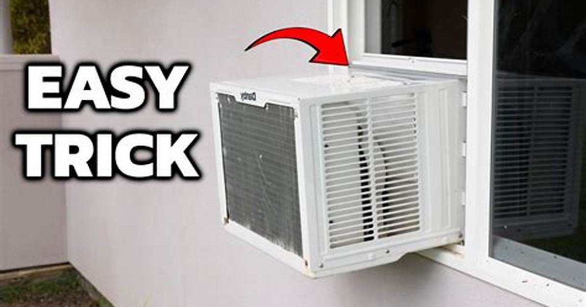 How to Put an Ac in a Window Step by Step the Complete Visual