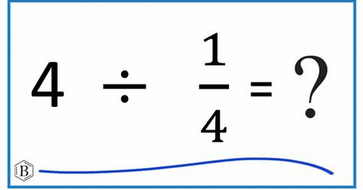 How to Solve 4 Divided by 1 1 3 the Complete Beginner S