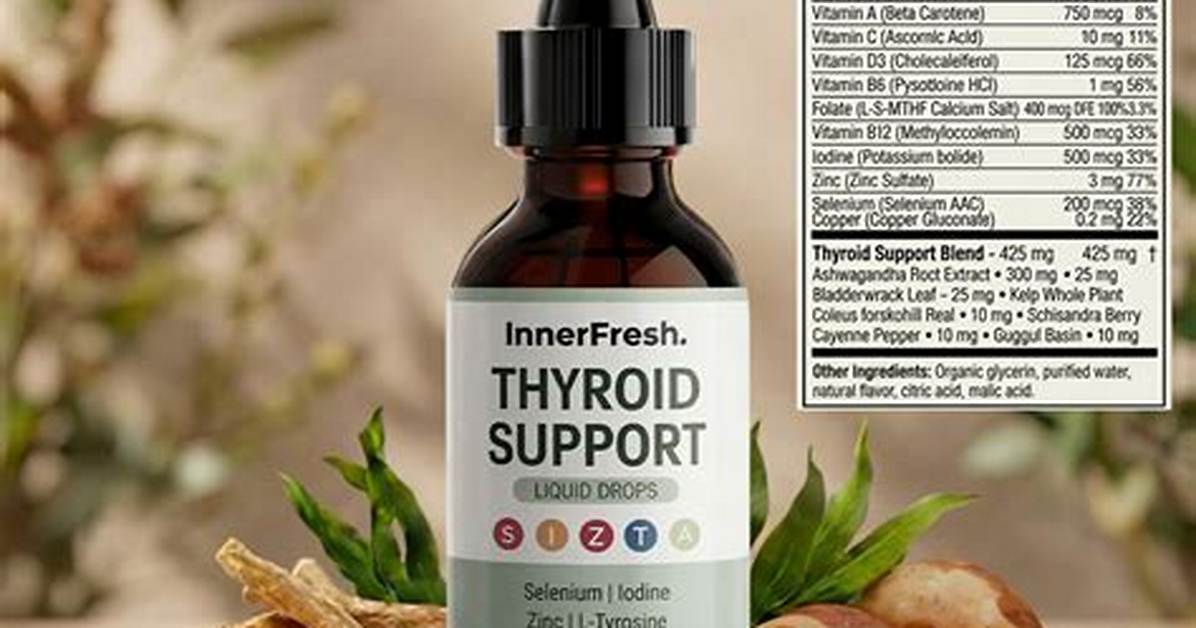 Innerfresh Thyroid Support Complete Buyer S Guide Ingredients Side Effects And