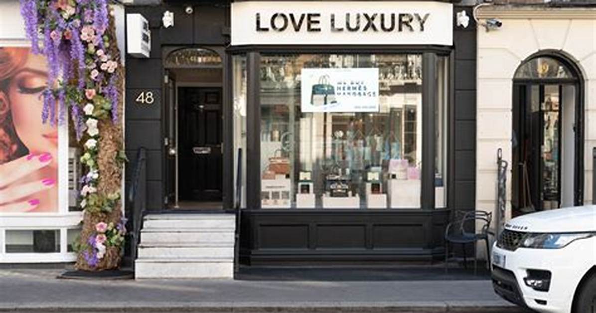 Inside Love Luxury London Proof Authentication and Rare