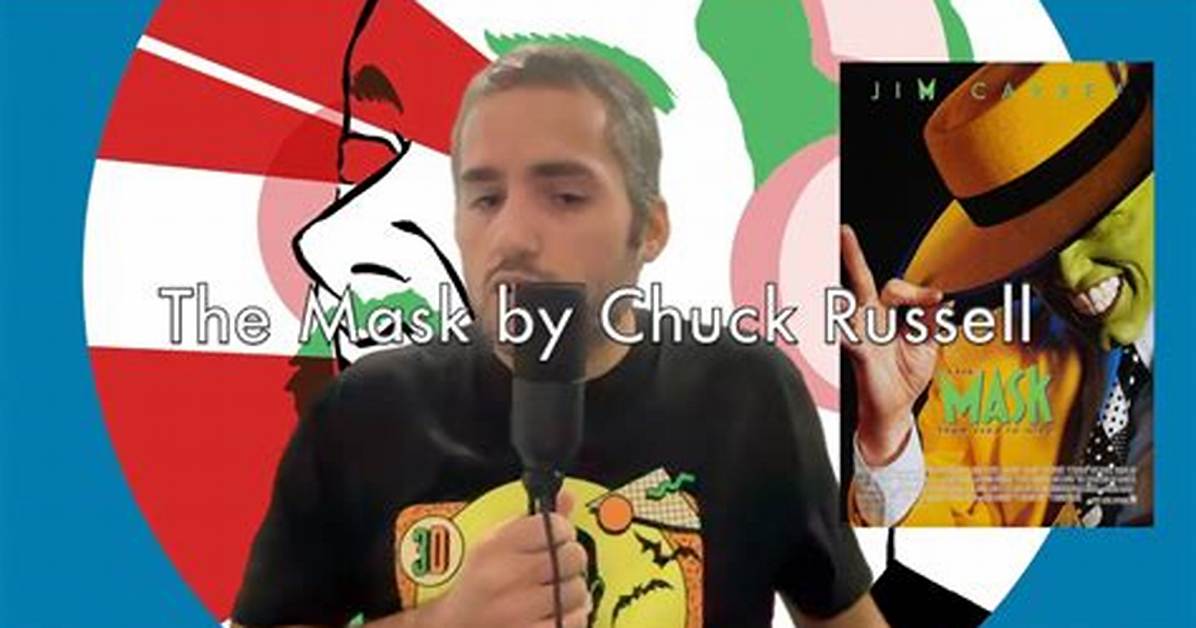 Inside the Mask How Chuck Russell Unlocked Jim Carrey S Greatest Physical
