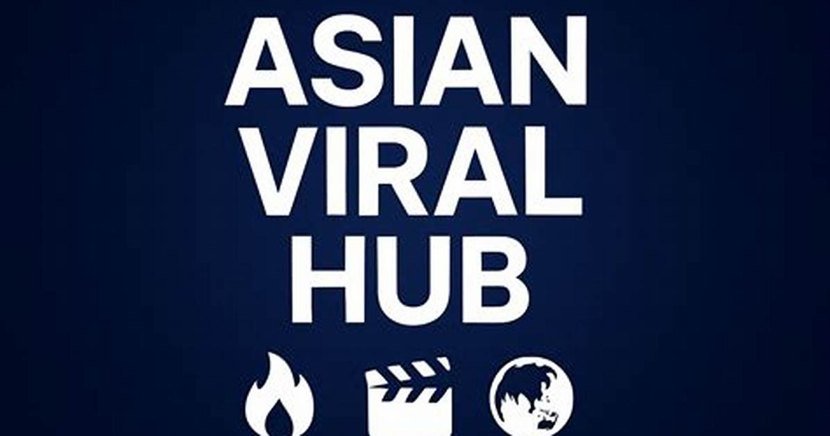 Investigating Viral Asian Hub Controversies What Really Happened Behind The