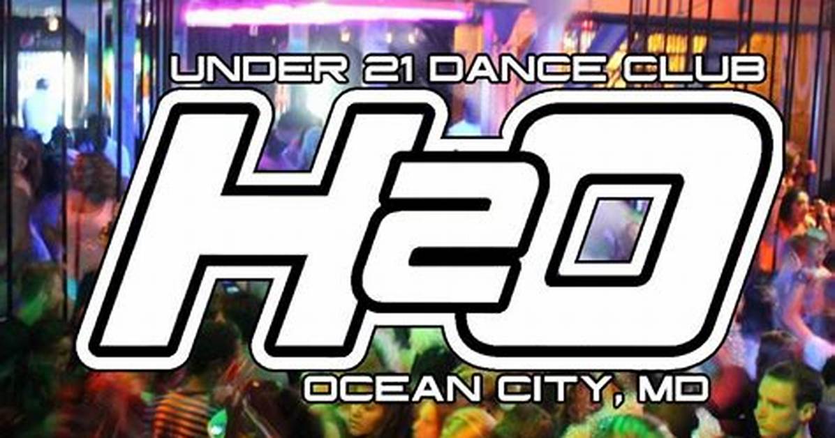 Is Club H2O Still Open in Ocean City the Real Story Behind the Under 21