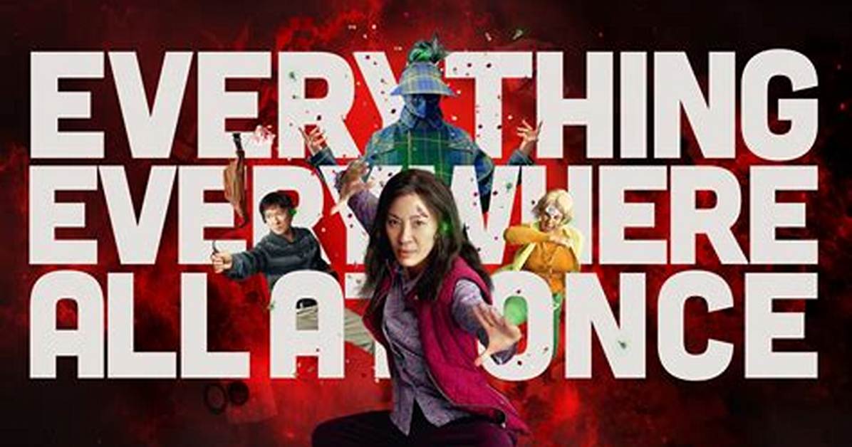 Is Everything Everywhere All at Once on Netflix Prime or Max Streaming