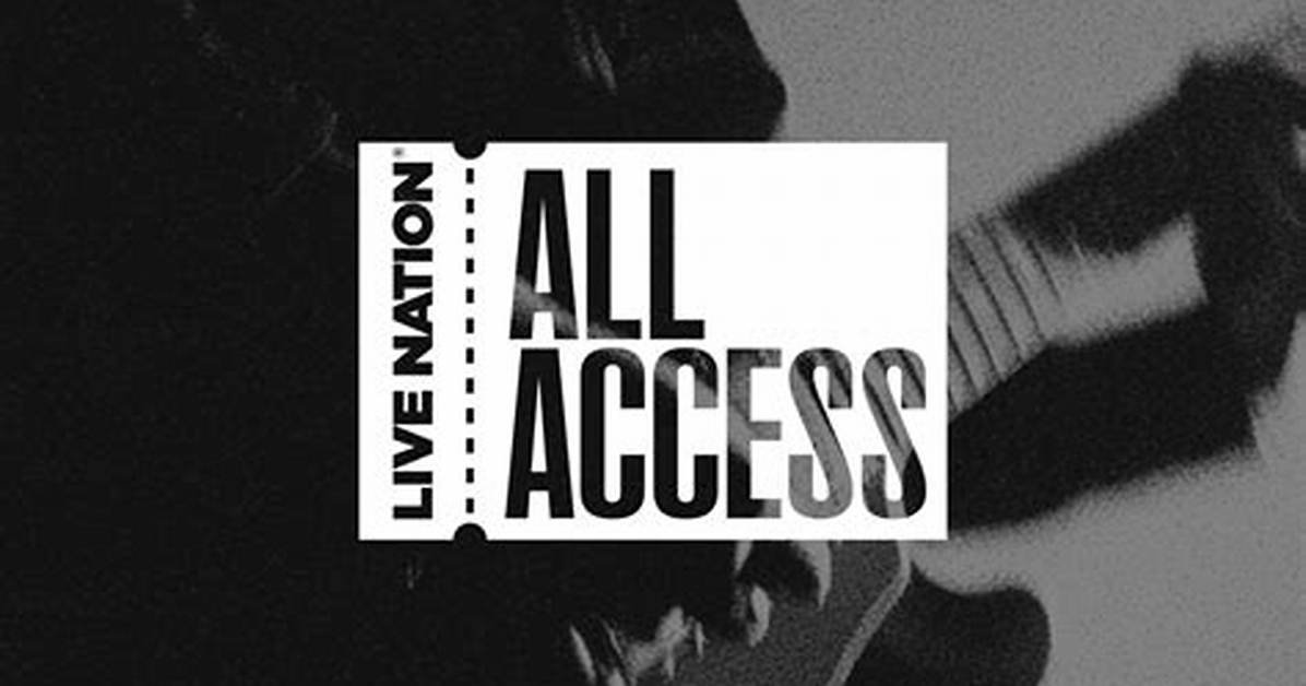 Is Live Nation All Access Real the Truth Behind Vip