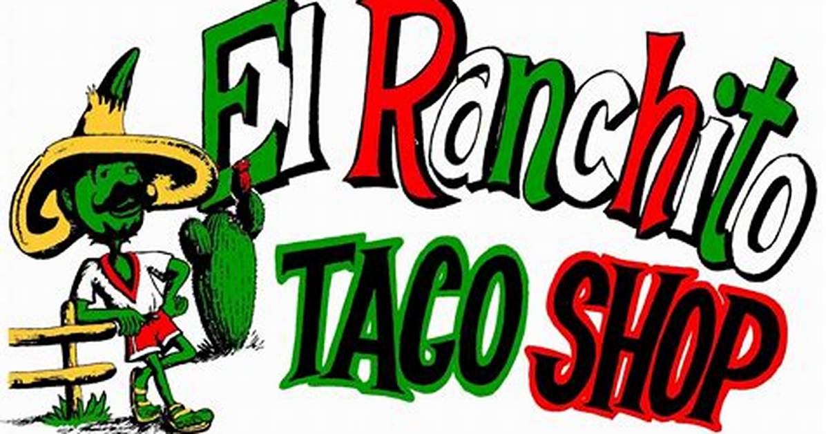 Is Ranchito Taco Shop Still Open in Cathedral City Fact Checking Rumors Vs
