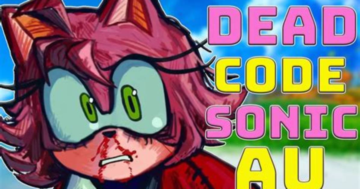Is Sonic Deadcode Au a Real Playable Game Lore Origins Creators and Rumors