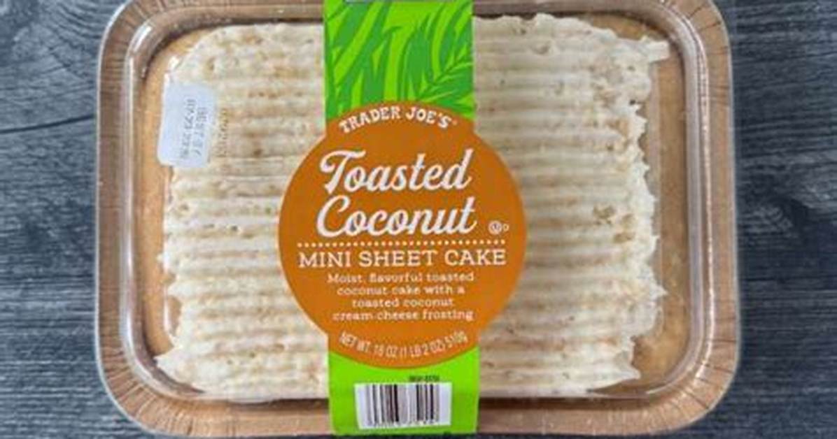Is Trader Joe S New Coconut Sheet Cake Really a 100 000 10 The