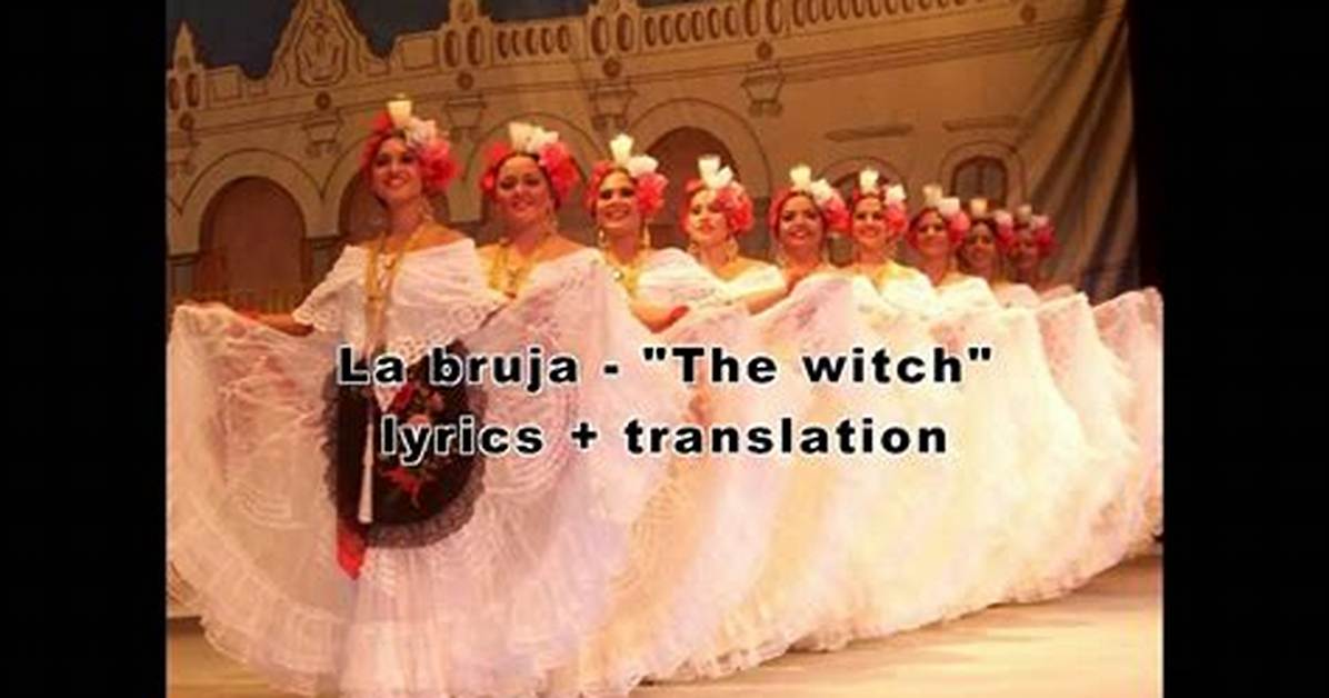 Is Witch the Exact Translation of Bruja Linguistic Experts Break It
