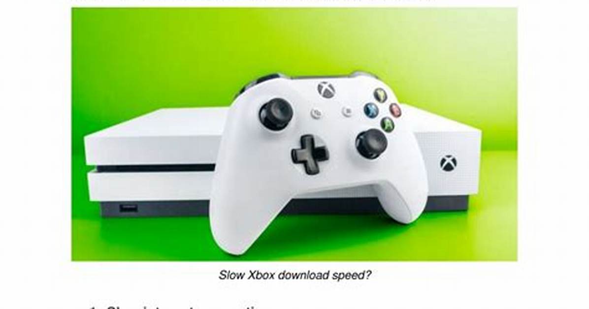 Is Xbox Finally Fixing Slow Downloads Server Speed