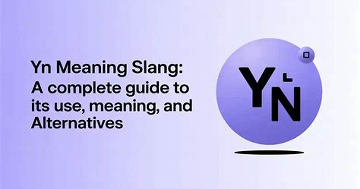 Is Yn an Insult or Harmless Slang the Real Meaning And