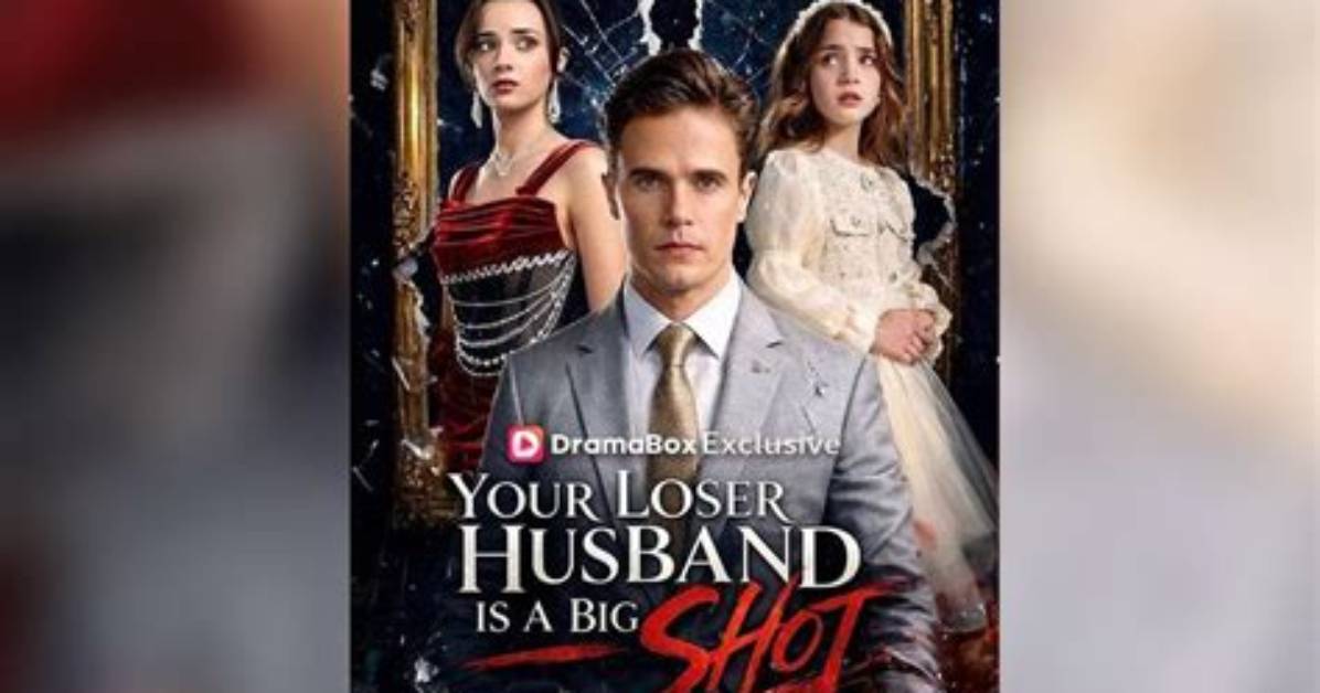 Is Your Loser Husband Is a Big Shot Really Free on Dailymotion the Viral