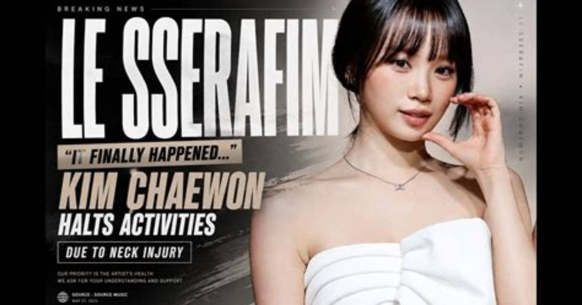 Kim Chaewon Takes Hiatus for Neck Injury Full Timeline of Her