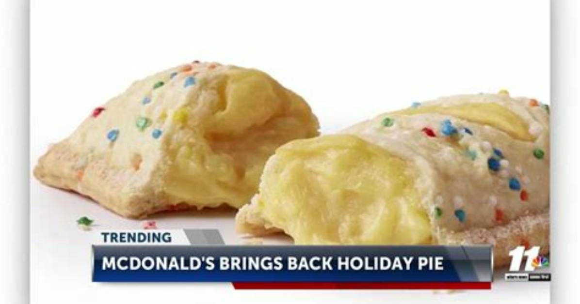 Mcdonald S Holiday Pie 2025 Ingredients Nutrition Availability And