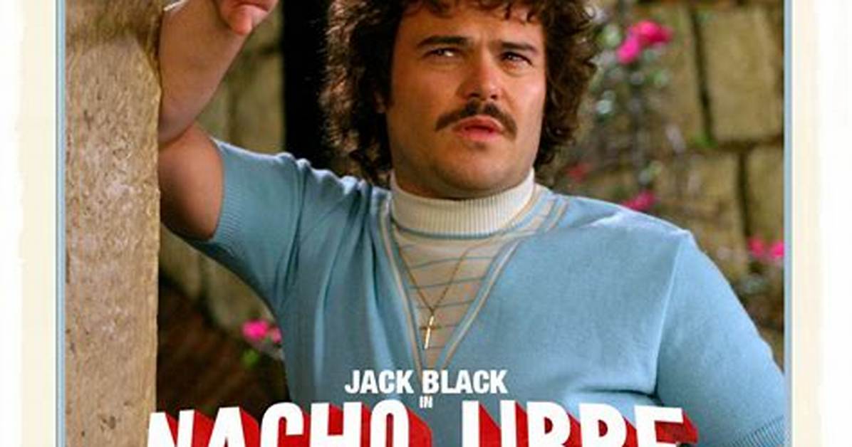 Nacho Libre Retrospective How Jack Black and the Nun Stole