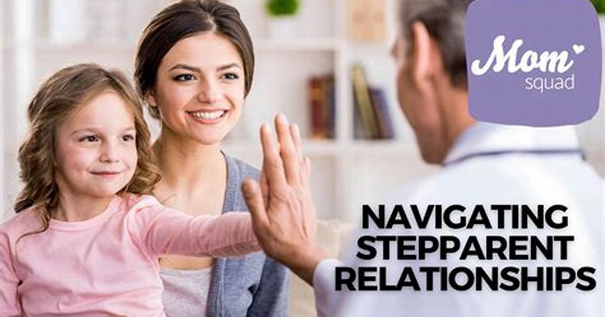 Navigating the Stepparent Bond What Psychologists Say About Writing To