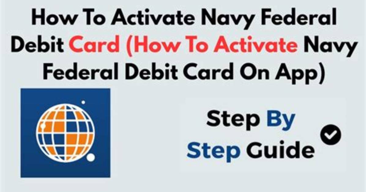 Navy Federal Debit Card Guide Activation Daily Limits and International Use